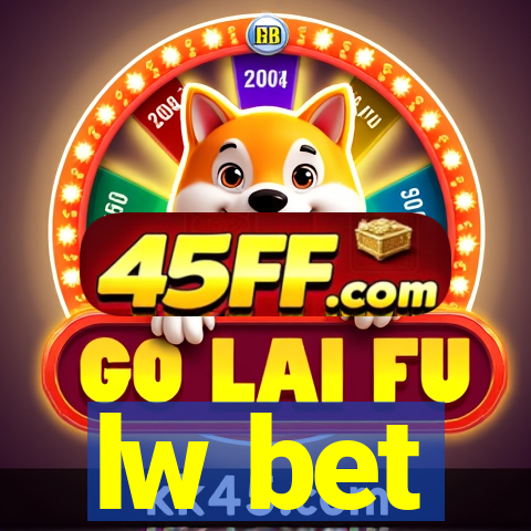 lw bet